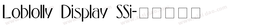 Loblolly Display SSi字体转换